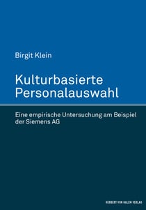Kulturbasierte Personalauswahl - Eine empirische Untersuchung am Beispiel der Siemens AG