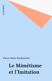 Le Mimétisme et l'Imitation