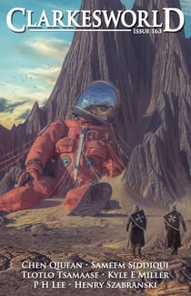 Clarkesworld Magazine Issue 163 - Clarkesworld Magazine