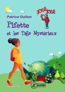 Pifette et les tags mystérieux - Roman Jeunesse