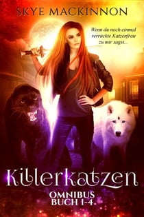 Killerkatzen Buch 1-4 - Die Killerkatzen Akten