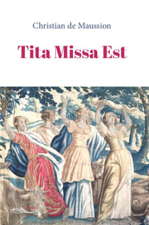 Tita Missa Est - Récit de vie