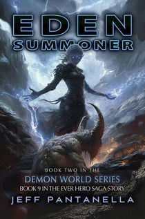 Eden Summoner - The Ever Hero Saga, #9