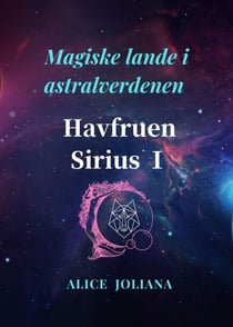 Havfruen Sirius Ⅰ - Magiske lande i astralverdenen