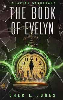 The Book of Evelyn - Escaping Sanctuary, #2