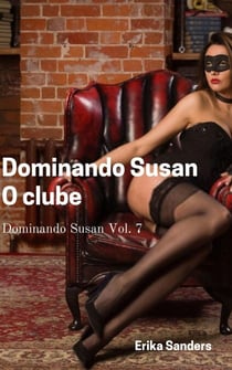 Dominando Susan. O Clube - Dominando Susan (p), #7