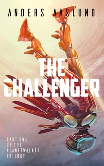 The Challenger - The Planetwalker Trilogy, #1