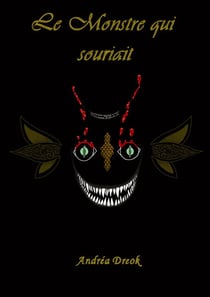 Le monstre qui souriait