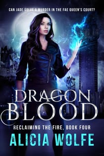 Dragon Blood - Reclaiming the Fire, #4