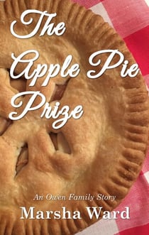The Apple Pie Prize: An Owen Family Story - The Owen Family, #2