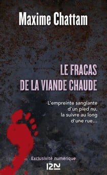 Le fracas de la viande chaude - L'empreinte sanglante
