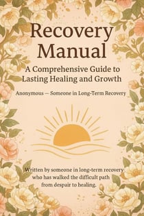 Warm Serenity Recovery Manual - Complete Enhanced Edition