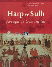 Harp ve Sulh - Avrupa ve Osmanlılar