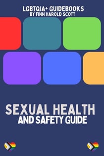 Sexual Health  and Safety Guide