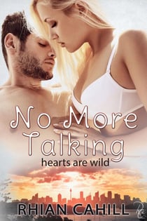 No More Talking - Hearts Are Wild, #1