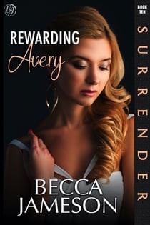 Rewarding Avery - Surrender, #10