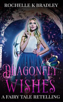 Dragonfly Wishes - Dragons of Ellehcor, #1