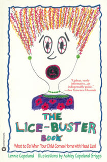 The Lice-Buster Book - What to Do When Your Child Comes Home with Head Lice