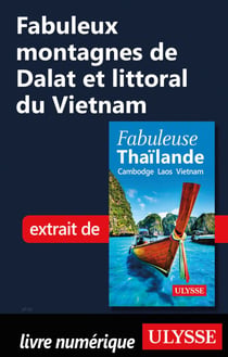Fabuleux Montagnes de Dalat et littoral du Vietnam