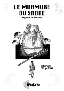 Le Murmure du Sabre - Légende de Ryujima - Le refuge des saisons