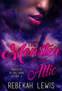 The Monster in the Attic - Monsters in the Dark, #4