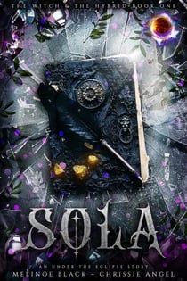 Sola - The Witch and the Hybrid, #1