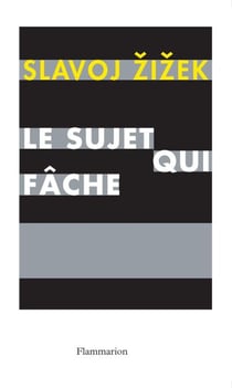 Le sujet qui fâche - Le centre absent de l'ontologie politique