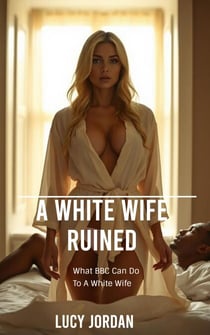A White Wife Ruined