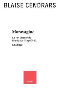 OEuvres complètes (Tome 7) - Moravagine - La fin du monde filmée par l'Ange N.-D - L'Eubage