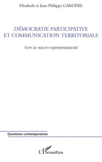 Démocratie participative et communication territoriale - Vers la micro-représentativité