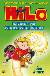 Hilo: Saving the Whole Wide World - A bestselling graphic novel series