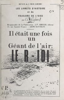 Les livrets d'histoire et du folklore de l'Oise (1) - Il était une fois un géant de l'air: le R-101