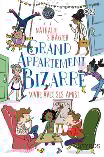 Grand appartement bizarre - tome 2 Vivre avec sesamis !
