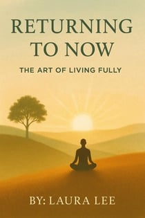 Returning to Now