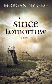 Since Tomorrow - The Raincoast Saga, #2