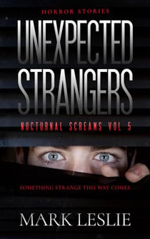 Unexpected Strangers - Nocturnal Screams, #5