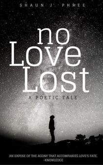 No Love Lost: A Poetic Tale