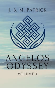 Angelos Odyssey: Volume Four - Angelos Odyssey, #4