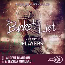 Heart Players - Tome 1 : The Bucket List - La série phénomène découverte sur Wattpad : déjà plus de 3 millions de lecteurs conquis