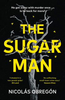The Sugar Man - A Dark and Addictive Crime Thriller of Revenge, Secrets, and a Killer Who Won’t Stay Buried