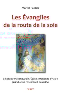 Les évangiles de la route de la soie