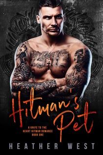 Hitman’s Pet (Book 1) - A Knife to the Heart Hitman Romance, #1