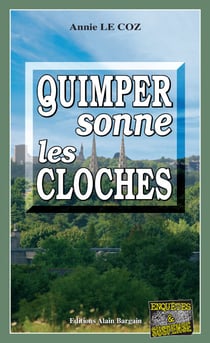 Quimper sonne les cloches - Les enquêtes du capitaine Paoli - Tome 3