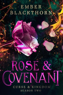 Rose & Covenant - Curse & Kingdom, #2