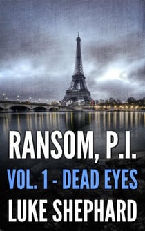 Ransom, P.I. (Volume One - Dead Eyes) - Ransom, P.I., #1