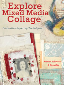 Explore Mixed Media Collage - Innovative Layering Techniques