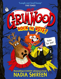 Grimwood: Rock the Vote! - the perfect laugh-out-loud winter read!