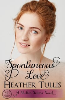Spontaneous Love - Shelter Sisters, #2