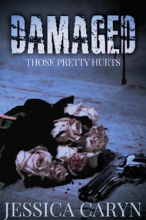 Damaged - Miami: Tainted Book Series, #4