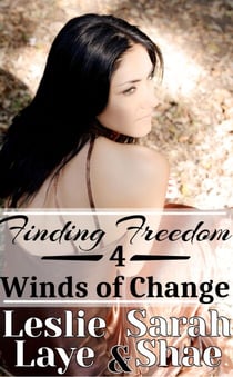 Finding Freedom 4: Winds of Change - Finding Freedom, #4